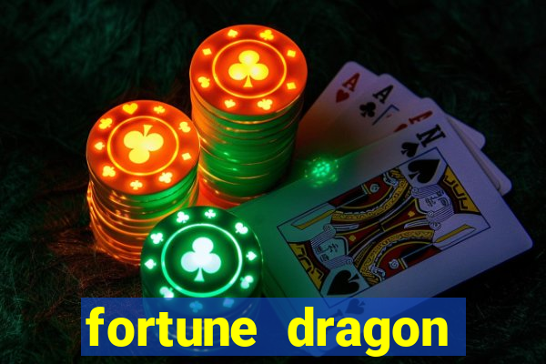 fortune dragon ganho certo