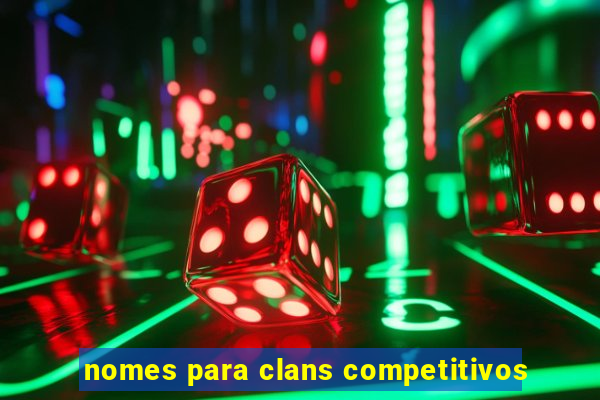 nomes para clans competitivos