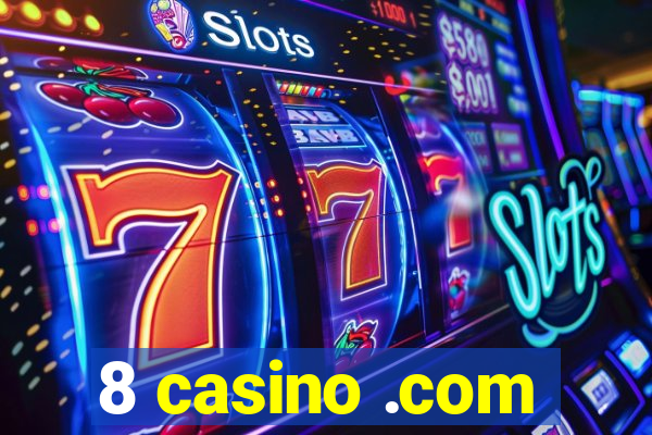 8 casino .com