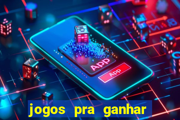 jogos pra ganhar dinheiro de verdade via pix na hora