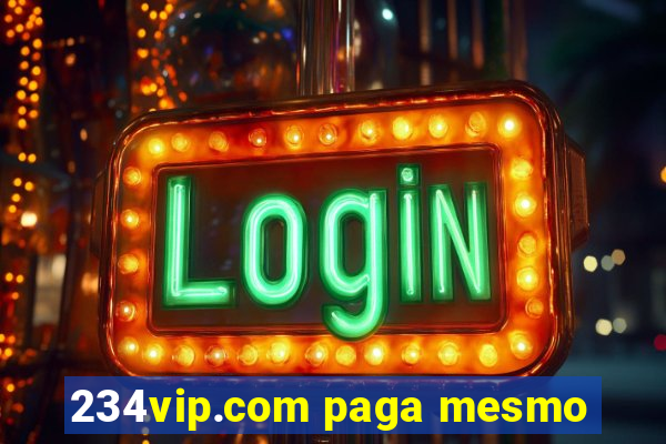 234vip.com paga mesmo