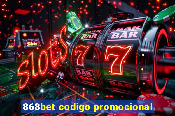 868bet codigo promocional