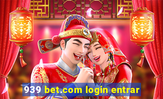 939 bet.com login entrar