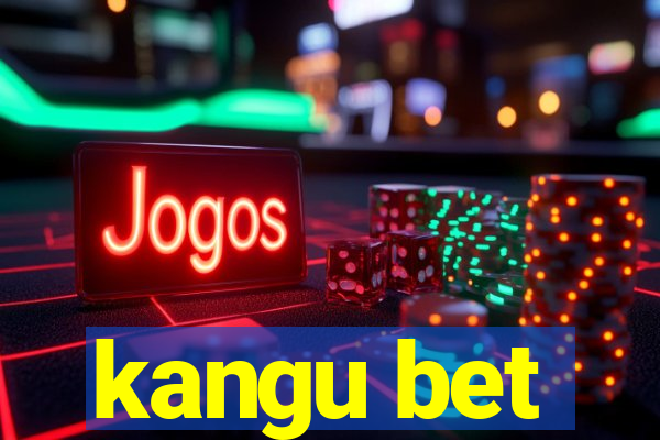 kangu bet