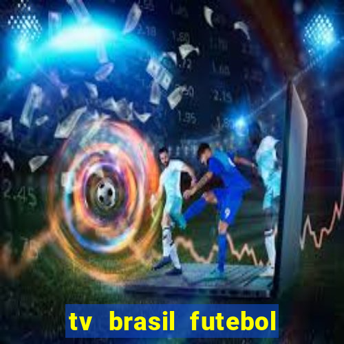 tv brasil futebol da hora