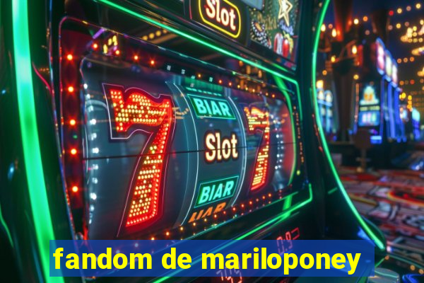 fandom de mariloponey