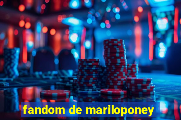 fandom de mariloponey