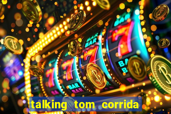 talking tom corrida do ouro dinheiro infinito