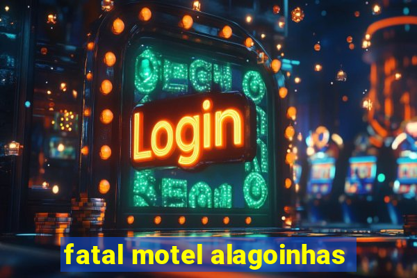 fatal motel alagoinhas