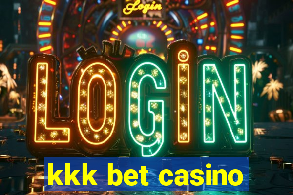 kkk bet casino