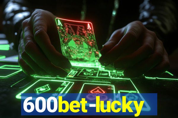 600bet-lucky