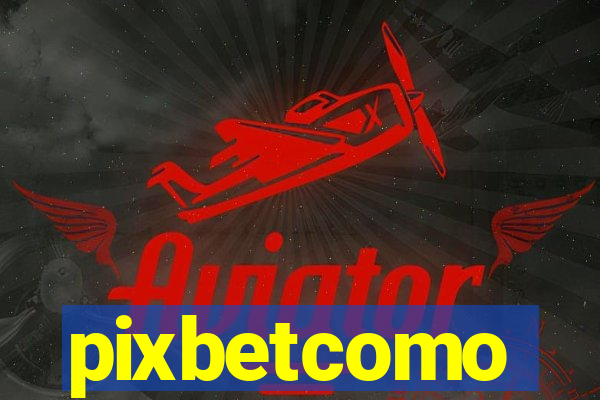 pixbetcomo