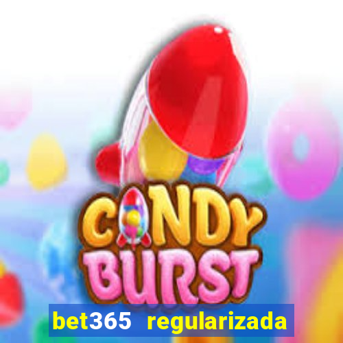 bet365 regularizada no brasil