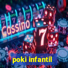 poki infantil