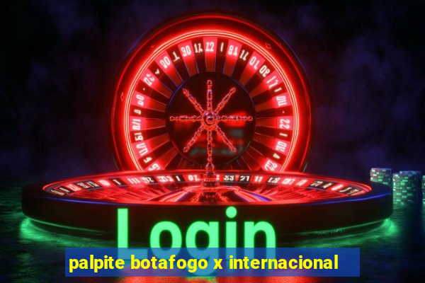 palpite botafogo x internacional