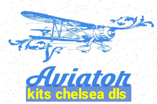 kits chelsea dls