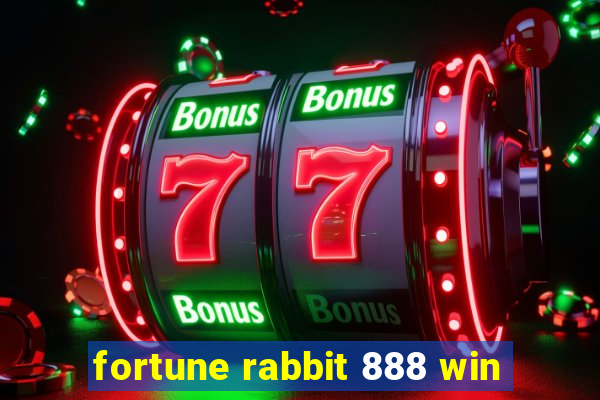 fortune rabbit 888 win