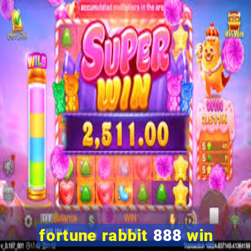 fortune rabbit 888 win