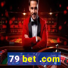 79 bet .com