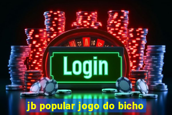 jb popular jogo do bicho