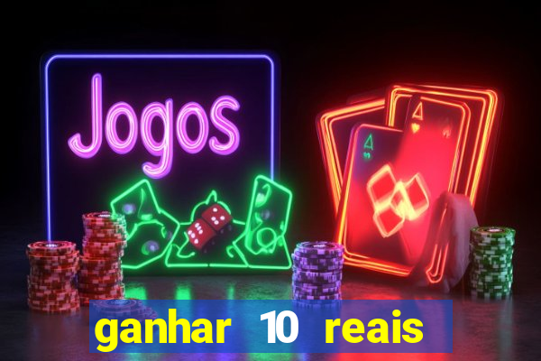 ganhar 10 reais agora no pix