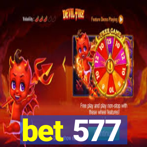 bet 577