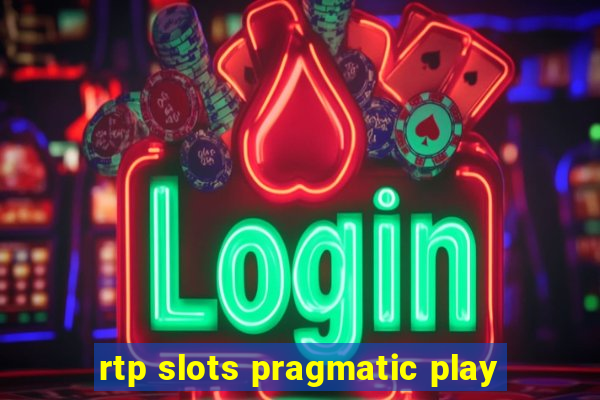 rtp slots pragmatic play