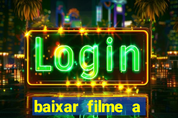 baixar filme a bela e a fera