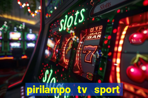 pirilampo tv sport tv 5