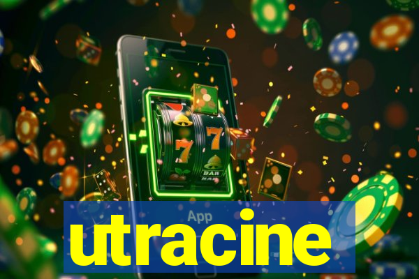 utracine