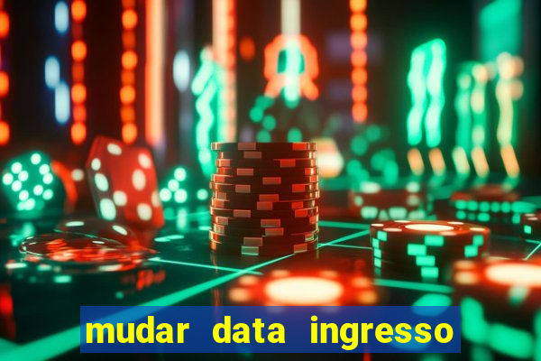 mudar data ingresso beto carrero