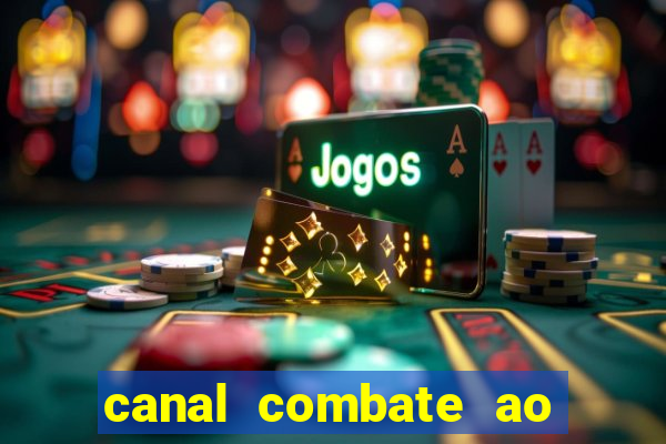 canal combate ao vivo multi canais