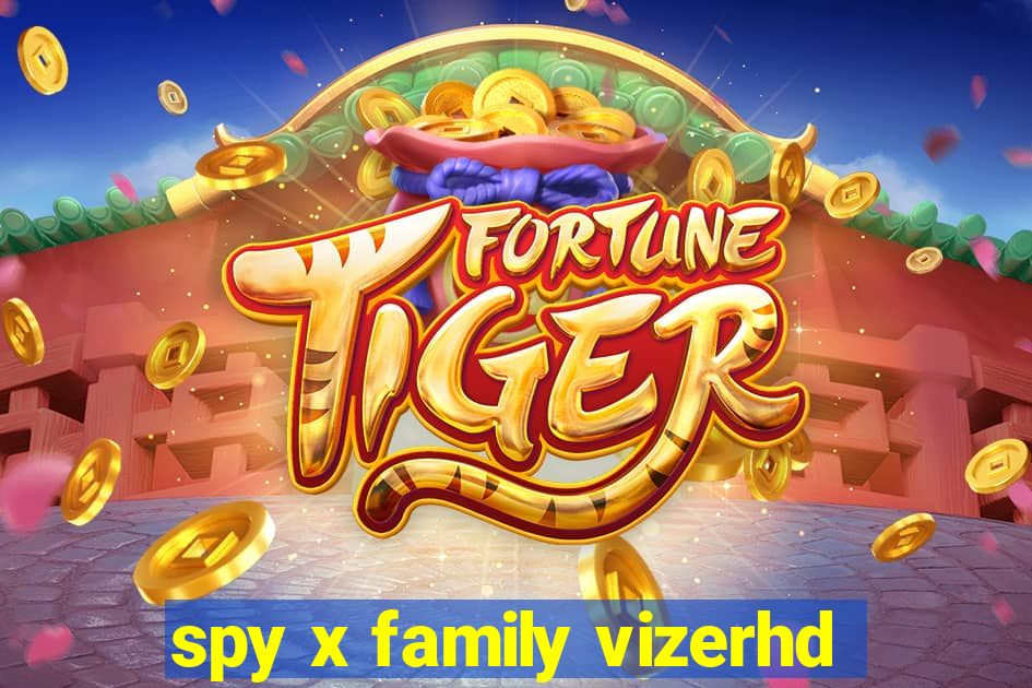 spy x family vizerhd