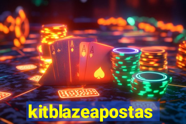 kitblazeapostas