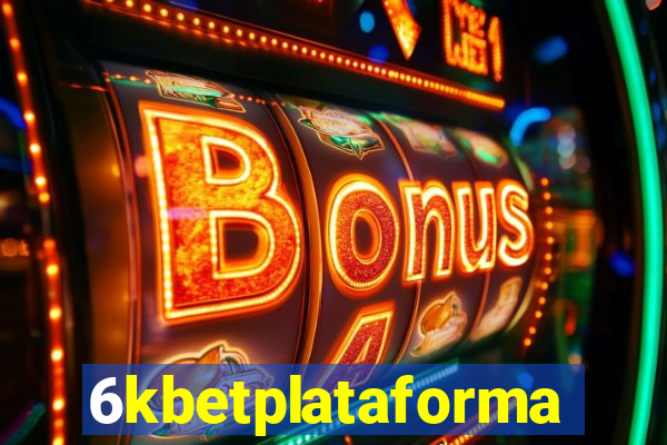 6kbetplataforma