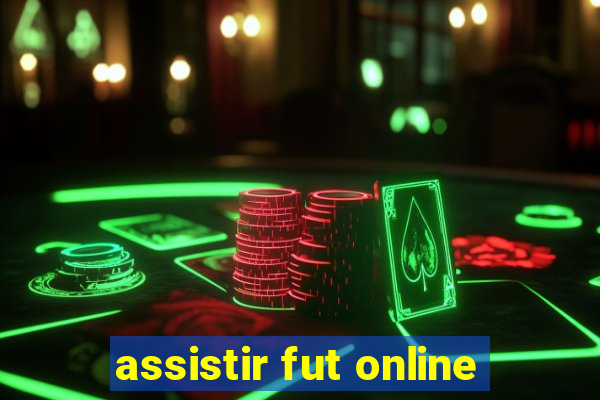 assistir fut online