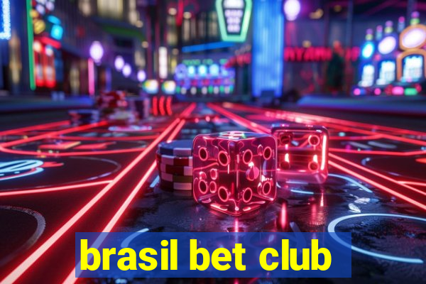 brasil bet club