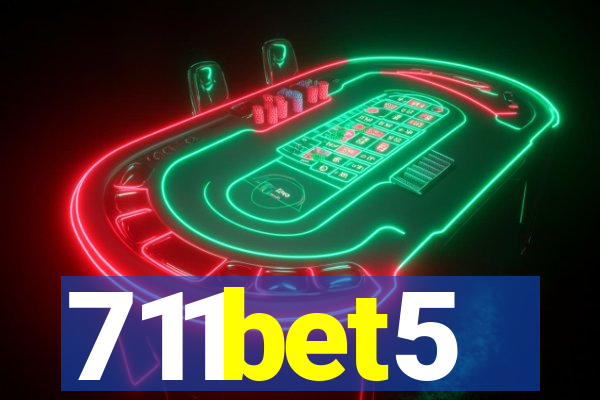 711bet5