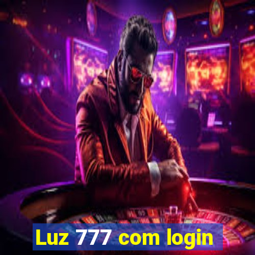 Luz 777 com login