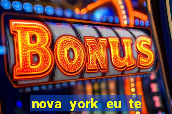 nova york eu te amo download