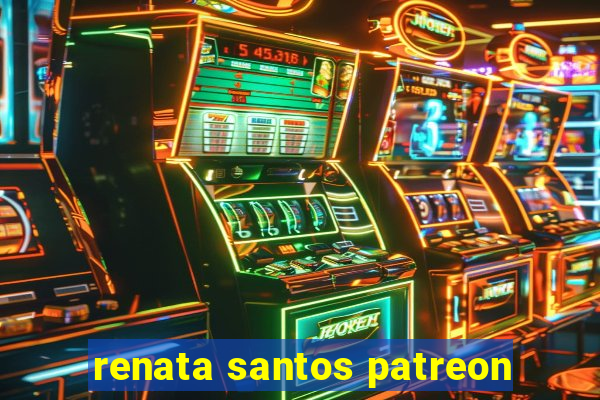 renata santos patreon