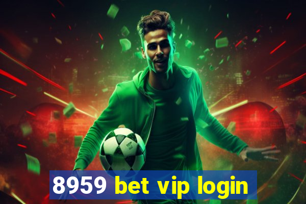 8959 bet vip login