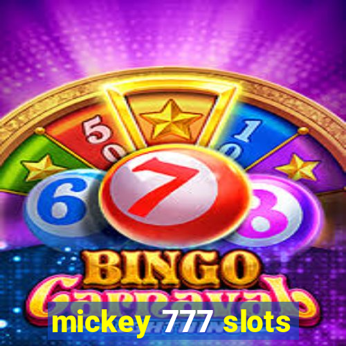 mickey 777 slots