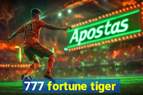 777 fortune tiger