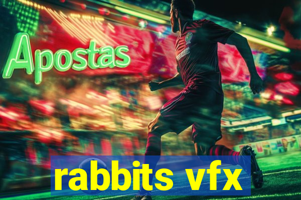 rabbits vfx