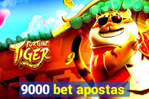 9000 bet apostas