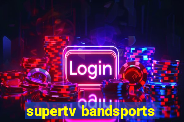 supertv bandsports