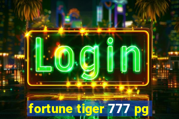 fortune tiger 777 pg