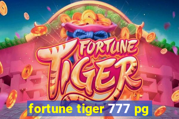 fortune tiger 777 pg