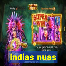 indias nuas